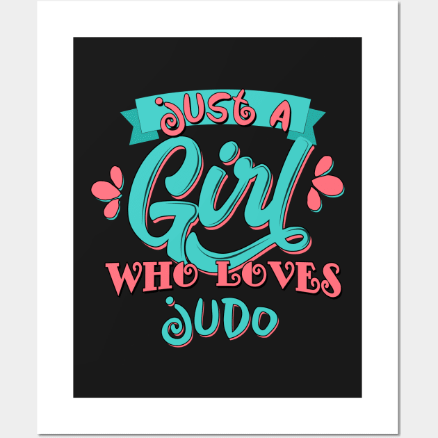 Just A Girl Who Loves Judo Gift graphic Wall Art by theodoros20